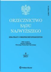 Orzecznictwo Sądu Najwyższego. Izba Pracy i Ubezpieczeń Społecznych Orzecznictwo Sądu Najwyższego. Izba Pracy i Ubezpieczeń Społecznych
