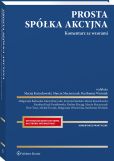 Prosta spółka akcyjna. Komentarz ze wzorami Prosta spółka akcyjna. Komentarz ze wzorami