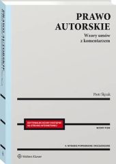 Prawo autorskie. Wzory umów z komentarzem Prawo autorskie. Wzory umów z komentarzem