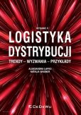 Logistyka dystrybucji Trendy Wyzwania Przykłady Logistyka dystrybucji Trendy Wyzwania Przykłady