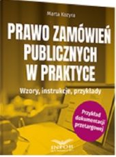 Prawo zamówień publicznych w praktyce. Prawo zamówień publicznych w praktyce.
