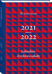 Kalendarz Dyrektora Szkoły 2021/2022 Kalendarz Dyrektora Szkoły 2021/2022