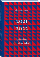 Kalendarz Dyrektora Szkoły 2021/2022 Kalendarz Dyrektora Szkoły 2021/2022