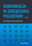 Komunikacja w zarządzaniu projektami (wyd. III) Komunikacja w zarządzaniu projektami (wyd. III)