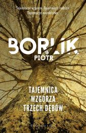 Tajemnica Wzgórza Trzech Dębów Tajemnica Wzgórza Trzech Dębów