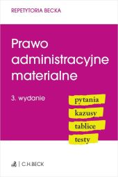 Prawo administracyjne materialne. Pytania. Kazusy. Tablice. Testy Prawo administracyjne materialne. Pytania. Kazusy. Tablice. Testy