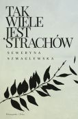 Tak wiele jest strachów Tak wiele jest strachów