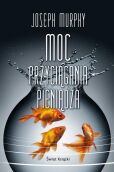 Moc przyciągania pieniądza Moc przyciągania pieniądza