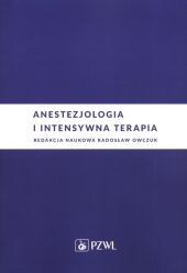Anestezjologia i intensywna terapia Anestezjologia i intensywna terapia