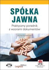 Spółka jawna Praktyczny poradnik Spółka jawna Praktyczny poradnik