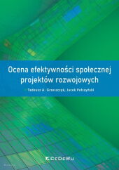 Ocena efektywności społecznej projektów rozwojowych Ocena efektywności społecznej projektów rozwojowych
