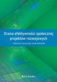 Ocena efektywności społecznej projektów rozwojowych Ocena efektywności społecznej projektów rozwojowych