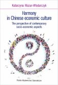 Harmony in Chinese economic culture The perspective of contemporary socio-economic aspects Harmony in Chinese economic culture The perspective of contemporary socio-economic aspects