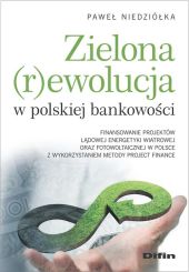 Zielona rewolucja w polskiej bankowości Zielona rewolucja w polskiej bankowości