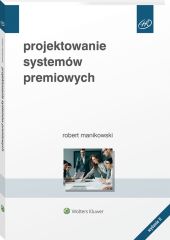 Projektowanie systemów premiowych Projektowanie systemów premiowych