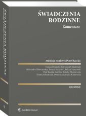 Świadczenia rodzinne. Komentarz Świadczenia rodzinne. Komentarz