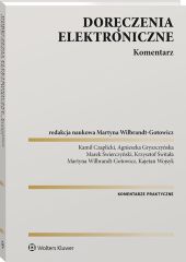 Doręczenia elektroniczne. Komentarz Doręczenia elektroniczne. Komentarz