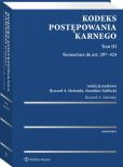 Kodeks postępowania karnego. Tom III. Komentarz do art. 297-424 Kodeks postępowania karnego. Tom III. Komentarz do art. 297-424