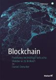 Blockchain Podstawy technologii łańcucha bloków w 25 krokach Blockchain Podstawy technologii łańcucha bloków w 25 krokach