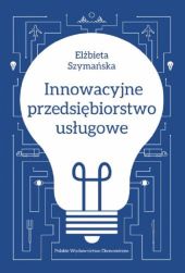 Innowacyjne przedsiębiorstwo usługowe Innowacyjne przedsiębiorstwo usługowe