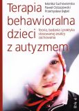 Terapia behawioralna dzieci z autyzmem Terapia behawioralna dzieci z autyzmem