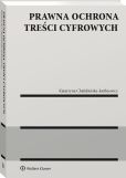 Prawna ochrona treści cyfrowych Prawna ochrona treści cyfrowych