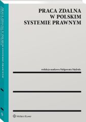 Praca zdalna w polskim systemie prawnym Praca zdalna w polskim systemie prawnym