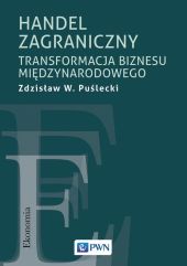 Handel zagraniczny. Transformacja biznesu międzynarodowego Handel zagraniczny. Transformacja biznesu międzynarodowego