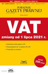 VAT zmiany od 1 lipca 2021 VAT zmiany od 1 lipca 2021