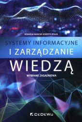 Systemy informacyjne i zarządzanie wiedzą Systemy informacyjne i zarządzanie wiedzą