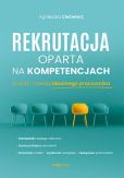 Rekrutacja oparta na kompetencjach Znajdź i rozwijaj idealnego pracownika Rekrutacja oparta na kompetencjach Znajdź i rozwijaj idealnego pracownika
