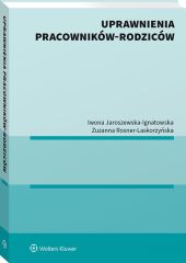 Uprawnienia pracowników-rodziców Uprawnienia pracowników-rodziców
