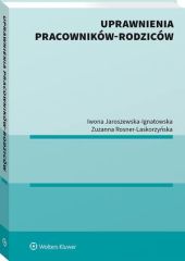 Uprawnienia pracowników-rodziców Uprawnienia pracowników-rodziców