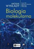 Krótkie wykłady. Biologia molekularna Krótkie wykłady. Biologia molekularna