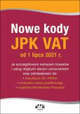 Nowe kody JPK VAT od 1 lipca 2021 PGK1436 Nowe kody JPK VAT od 1 lipca 2021 PGK1436