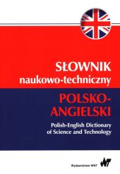 Słownik naukowo-techniczny polsko-angielski Słownik naukowo-techniczny polsko-angielski