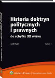 Historia doktryn politycznych i prawnych do schyłku XX wieku Historia doktryn politycznych i prawnych do schyłku XX wieku