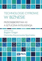 Technologie cyfrowe w biznesie Technologie cyfrowe w biznesie