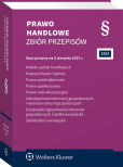 Kodeks spółek handlowych. Krajowy Rejestr Sądowy. Prawo przedsiębiorców. Prawo upadłościowe. Prawo restrukturyzacyjne. Udostępnianie informacji gospodarczych i wymiana danych gospodarczych Kodeks spółek handlowych. Krajowy Rejestr Sądowy. Prawo przedsiębiorców. Prawo upadłościowe. Prawo restrukturyzacyjne. Udostępnianie informacji gospodarczych i wymiana danych gospodarczych