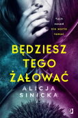 Będziesz tego żałować Będziesz tego żałować