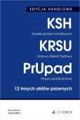 Edycja Handlowa Kodeks spółek handlowych. Krajowy Rejestr Sądowy. Prawo upadłościowe Edycja Handlowa Kodeks spółek handlowych. Krajowy Rejestr Sądowy. Prawo upadłościowe
