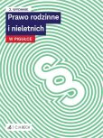 Prawo rodzinne i nieletnich w pigułce Prawo rodzinne i nieletnich w pigułce