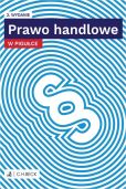 Prawo handlowe w pigułce Prawo handlowe w pigułce