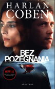 Bez pożegnania Bez pożegnania