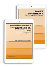 Pakiet E-booków: Prowadzenie ewidencji i sporządzanie JPK_VAT oraz zmiany w ZUS 2021. Pakiet e-commerce. Zmiany w VAT od 1 lipca 2021 r.