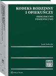 Kodeks rodzinny i opiekuńczy. Orzecznictwo. Piśmiennictwo Kodeks rodzinny i opiekuńczy. Orzecznictwo. Piśmiennictwo
