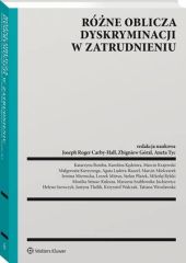 Różne oblicza dyskryminacji w zatrudnieniu Różne oblicza dyskryminacji w zatrudnieniu
