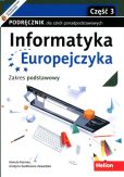 Informatyka Europejczyka Podręcznik Zakres podstawowy Część 3 Informatyka Europejczyka Podręcznik Zakres podstawowy Część 3
