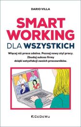 Smart Working dla wszystkich Więcej niż praca zdalna Smart Working dla wszystkich Więcej niż praca zdalna
