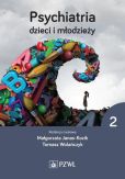 Psychiatria dzieci i młodzieży Tom 2 Psychiatria dzieci i młodzieży Tom 2